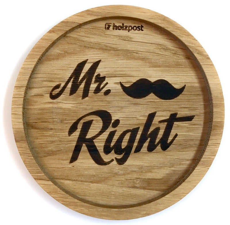 Untersetzer Motiv "Mr. Right" aus geöltem Eichenholz von Holzpost